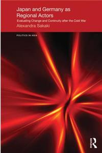 Japan and Germany as Regional Actors