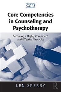 Core Competencies in Counseling and Psychotherapy