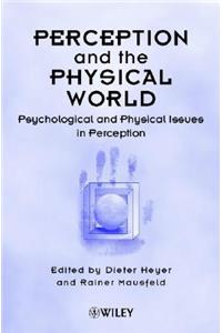 Perception and the Physical World