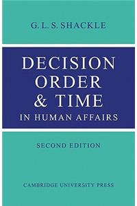 Decision Order and Time in Human Affairs