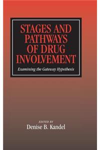 Stages and Pathways of Drug Involvement