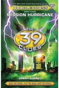Mission Hurricane (39 Clues: Doublecross, Book 3)