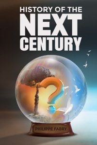 History of The Next Century