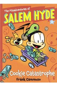 The Misadventures of Salem Hyde, Book 3: Cookie Catastrophe