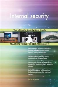 Internal Security the Ultimate Step-By-Step Guide