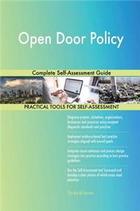 Open Door Policy Complete Self-Assessment Guide
