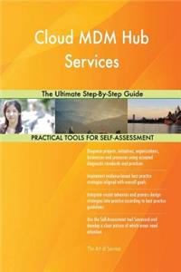 Cloud MDM Hub Services The Ultimate Step-By-Step Guide