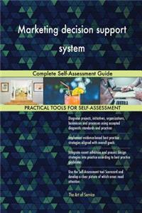 Marketing decision support system Complete Self-Assessment Guide