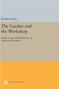The Garden and the Workshop
