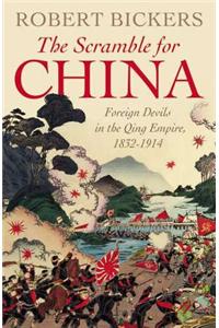 The Scramble for China: Foreign Devils in the Qing Empire, 1832-1914