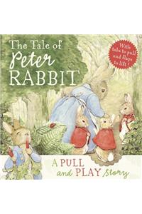 The Tale of Peter Rabbit: A Pull-and-Play Story (Peter Rabbit Early Learning)