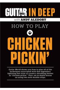 How to Play Chicken Pickin'