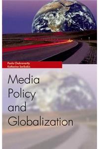 Media Policy and Globalization