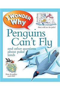 I Wonder Why Penguins Can't Fly