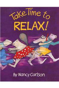 Take Time to Relax!