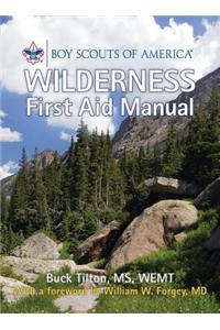 Boy Scouts of America Wilderness First Aid Manual