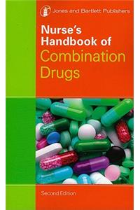 Nurse's Handbook of Combination Drugs