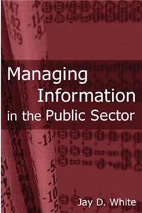 Managing Information in the Public Sector