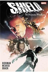 S.h.i.e.l.d. By Hickman & Weaver: The Human Machine