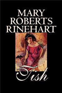 Tish by Mary Roberts Rinehart, Fiction