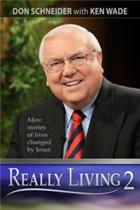 Really Living 2: More Stories of Lives Changed by Jesus