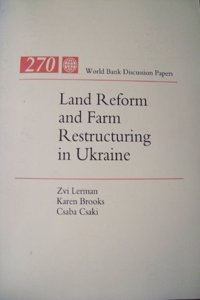 Land Reform and Farm Restructuring in Ukraine