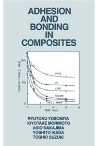 Adhesion and Bonding in Composites