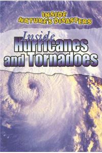 Inside Hurricanes and Tornadoes