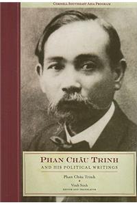 Phan Chau Trinh and His Political Writings