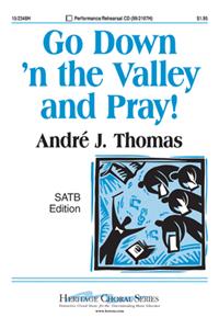 Go Down 'n the Valley and Pray!