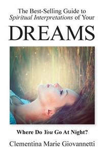 The Best-Selling Guide to Spiritual Interpretations of Your Dreams