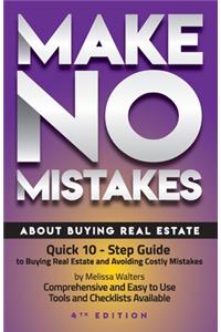 Make No Mistakes About Buying Real Estate, 4th Edition