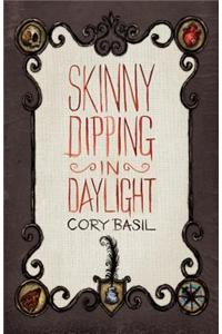 Skinny Dipping in Daylight