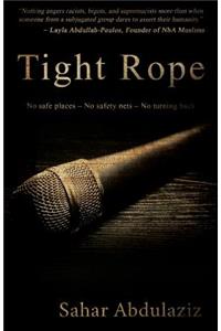 Tight Rope