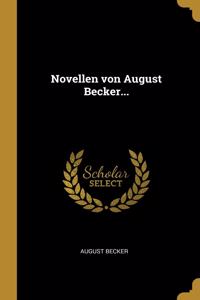 Novellen von August Becker...