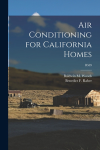 Air Conditioning for California Homes; B589
