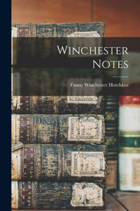 Winchester Notes