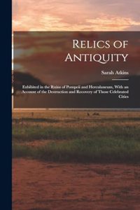 Relics of Antiquity