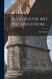 Elektrolyse Mit Wechselstrom ...