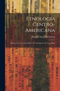Etnología Centro-Americana