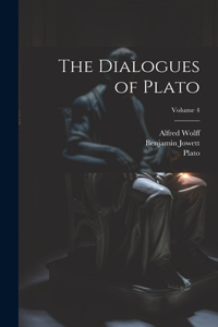 Dialogues of Plato; Volume 4