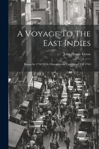 Voyage To The East Indies