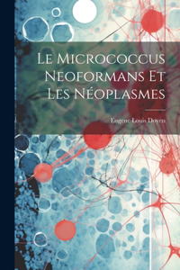 Micrococcus Neoformans Et Les Néoplasmes