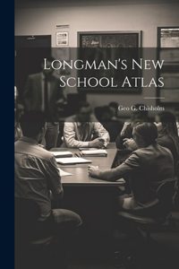 Longman's new School Atlas