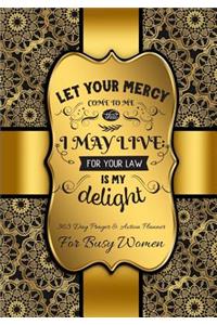 Let Your Mercy Come To Me