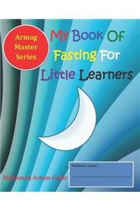 My Book Of Fasting For Little Learners