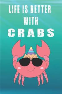 Life Is Better With Crabs
