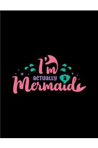 I'm Actually a Mermaid