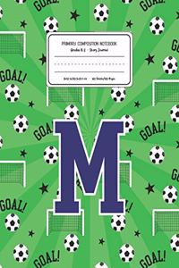 Primary Composition Notebook Grades K-2 Story Journal M