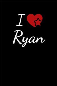 I Love Ryan